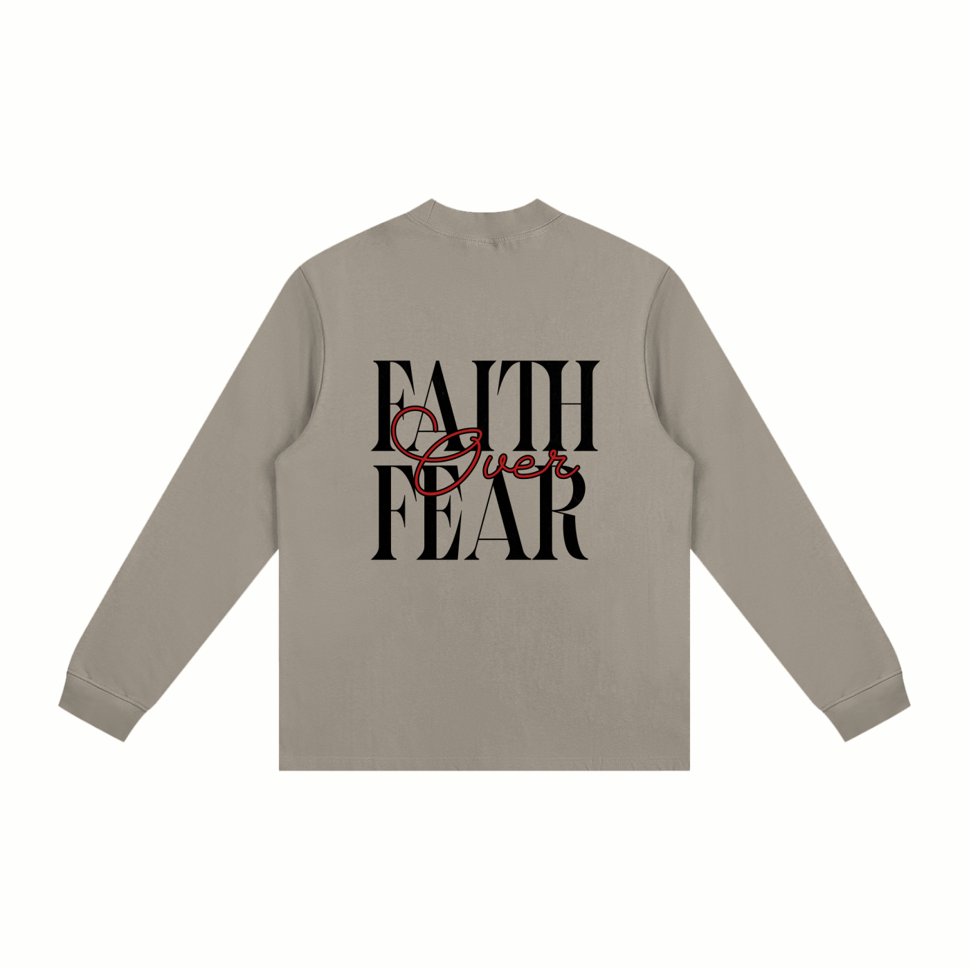 "FAITH Over FEAR" | Cotton Mock Neck Sweatshirt